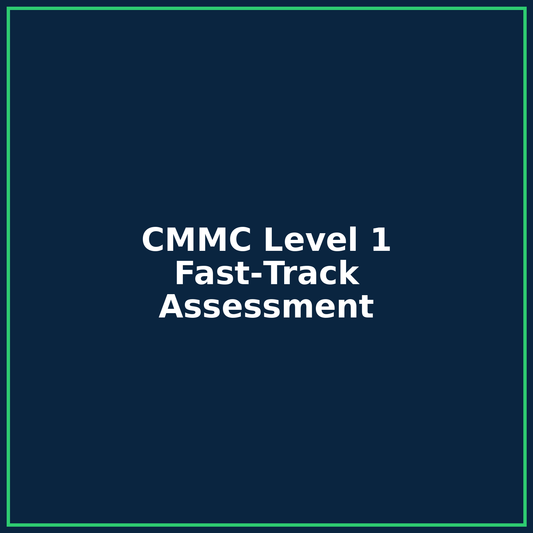 CMMC Level 1 Fast-Track Assessment text on dark blue background

